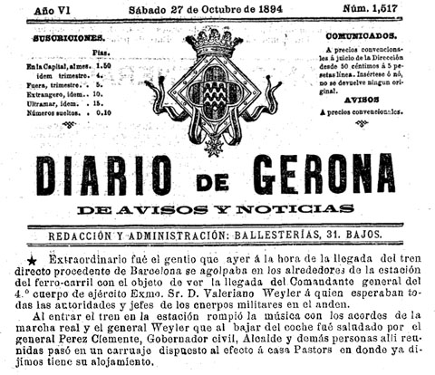 Not&iacute;cia de l'arribada a Girona del general Valeri&agrave; Weyler i Nicolau